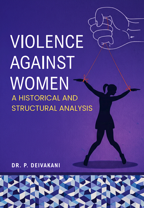 Violence Against Women: A Historical and Structural Analysis